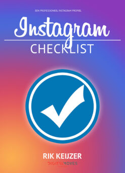 Rik Keijzer - Digital Moves - Instagram checklist - februari 2019