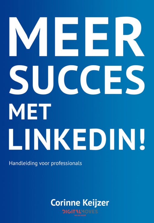 Corinne Keijzer - Meer succes met LinkedIn!