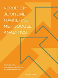 Verbeter je online marketing met Google Analytics - Gerard Rathenau