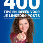 400 tips en ideeën voor je LinkedIn-posts - Corinne Keijzer